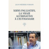 Jean-Frédéric Poisson - Soins palliatifs, la vraie alternative à l'euthanasie