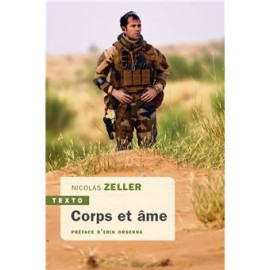 Nicolas Zeller - Corps et âme - Un médecin des forces spéciales témoigne -
