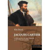 Jacques Cartier le découvreur du Saint-Laurent et des terres du Canada