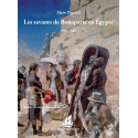 Les savants de Bonaparte en Egypte 1798-1801