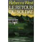 Rebecca West - Le Retour du soldat