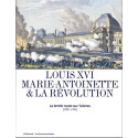 Louis XVI, Marie-Antoinette & la Révolution