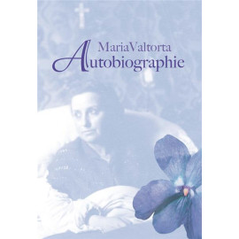 Maria Valtorta - Autobiographie