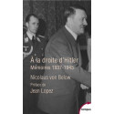 A la droite d'Hitler - Mémoires, 1937-1945