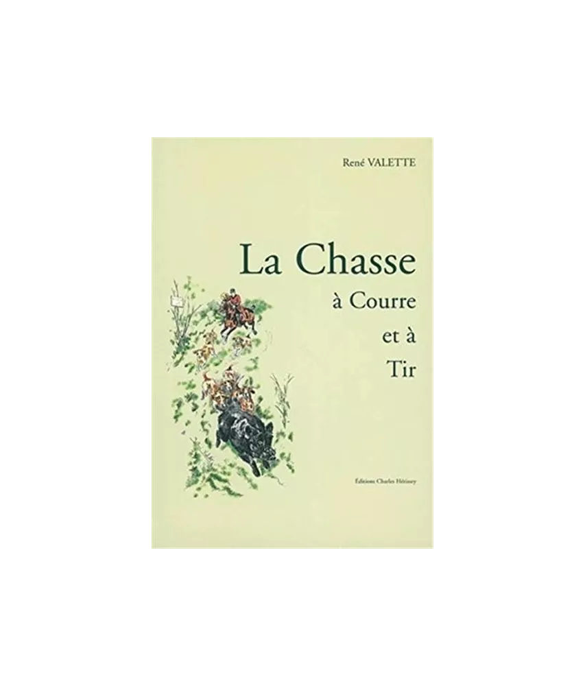 La chasse à courre et à tir