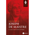 Joseph de Maistre - La nation contre les droits de l'homme