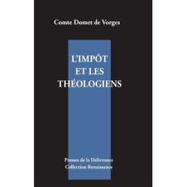 Comte Domet de Vorges - L'impôt et les théologiens