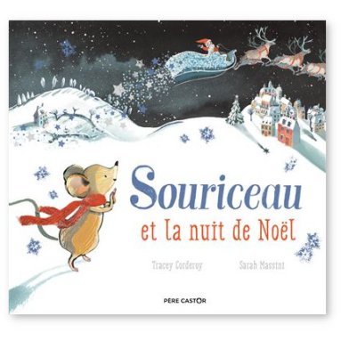 Sarah Massini - Souriceau et la nuit de Noël
