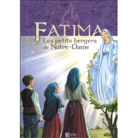 Fatima - Les petits bergers de Notre Dame