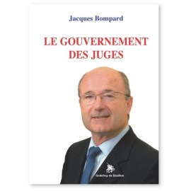 Jacques Bompard - Le gouvernement des juges