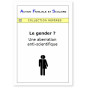 André Frament - Le Gender ? Une aberration anti-scientifique