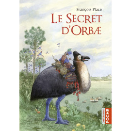 François Place - Le secret d'Orbae