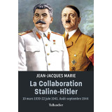 La collaboration Staline-Hitler - 10 mars 1939-22 juin 1941. Août-septembre 1944