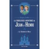 Les fabuleuses aventures de Jean et Henri - Tome 1