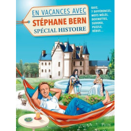 En vacances avec Stéphane Bern spécial Histoire