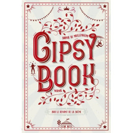 Gipsy Book - Tome 7 - Sur le devant de la scène