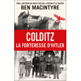 Colditz la forteresse d'Hitler