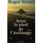 Roger Vercel - Sous le pied de l'archange