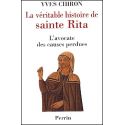 La véritable histoire de sainte Rita - L'avocate des causes perdues