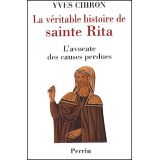 La véritable histoire de sainte Rita - L'avocate des causes perdues
