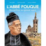 L'abbé Fouque, marseillais au grand coeur