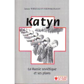 Katyn - La Russie soviétique et ses plans