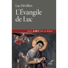 Père Luc Devillers - L'Evangile de Luc