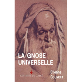 Etienne Couvert - La Gnose universelle - De la Gnose à l'oécuménisme