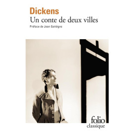 Charles Dickens - Un conte de deux villes