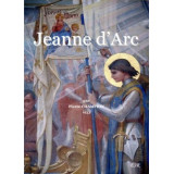 Jeanne d'Arc - Une épopée