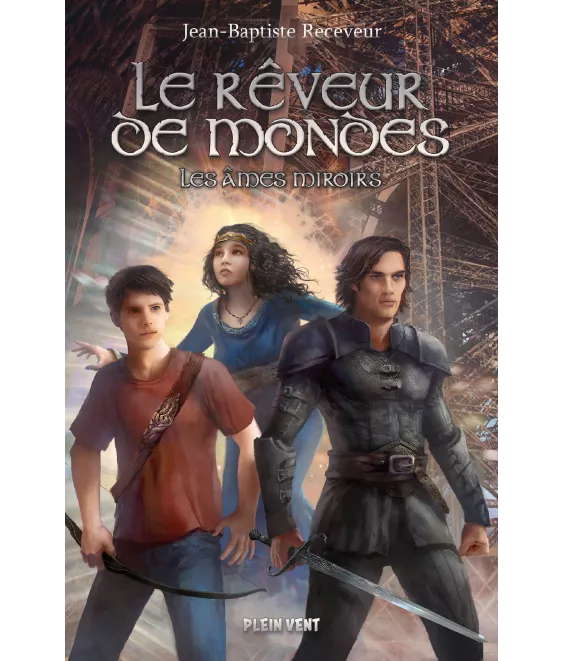 Jean-Baptiste  Receveur - Le Rêveur des Mondes - Tome 2