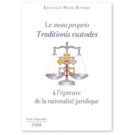 Père Réginald, o.p. - Le Motu Proprio Traditionis Custodes à l'épreuve de la rationalité juridique