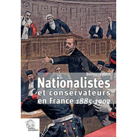 Nationalistes et conservateurs en France 1855--1902
