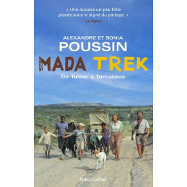 Alexandre Poussin - Mada Trek - De Tuléar à Tamatave