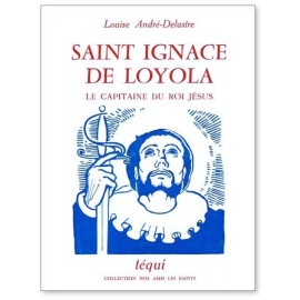 Louise-Andrée Delastre - Saint Ignace de Loyola
