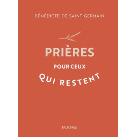 Bénédicte de Saint-Germain - Prières pour ceux qui restent