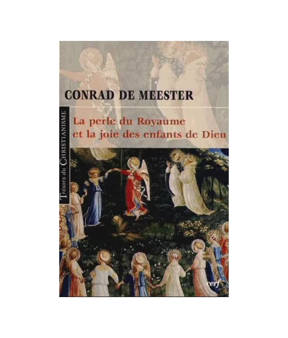 Conrad De Meester - La Perle du Royaume et la joie des enfants de Dieu