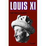 Louis XI "... L'universelle araignée..."