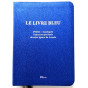 Abbé Alain Delagneau - Le livre bleu - Livres de prières, de cantiques et d'exercices spirituels de saint Ignace