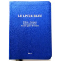 Le livre bleu - Prières, Cantiques, Exercices spirituels de saint Ignace de Loyola