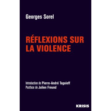 Georges Sorel - Réflexions sur la violence