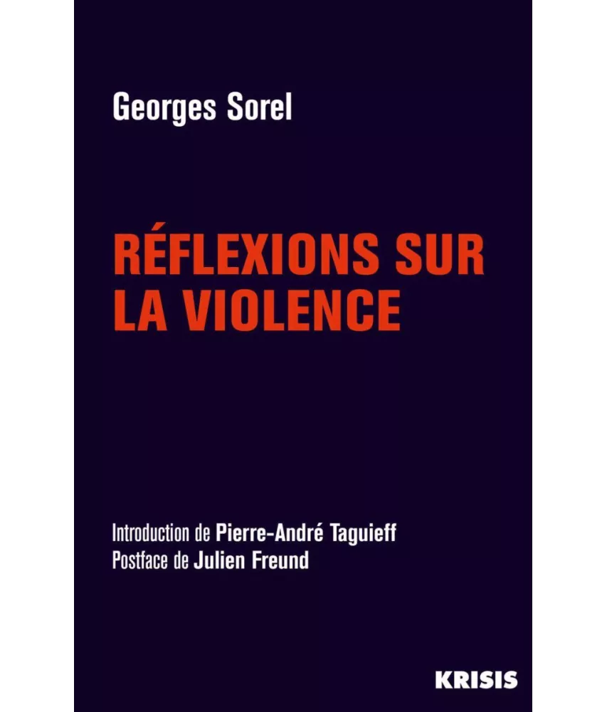 Georges Sorel - Réflexions sur la violence
