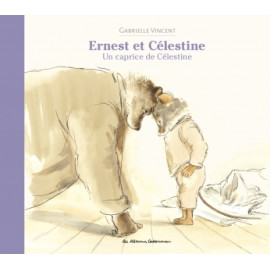 Ernest et Célestine - Un caprice de Célestine