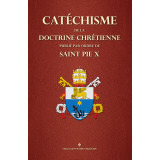 Catéchisme de la Doctrine Chrétienne publié par ordre de Saint Pie X