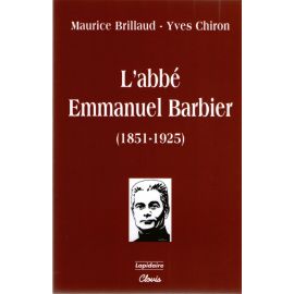 L'abbé Emmanuel Barbier (1851 - 1925)