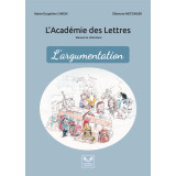 L'Académie des Lettres : L'argumentation