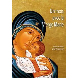 Abbé Martin Berlioux - Un mois avec la Vierge Marie - Gros caractères