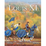 Avec Louis XI, vers un monde nouveau