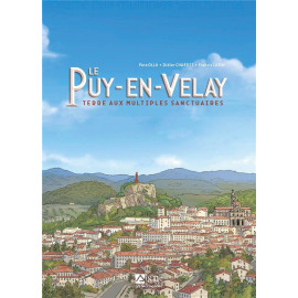 Le Puy-en-Velay - Terre aux multiples sanctuaires