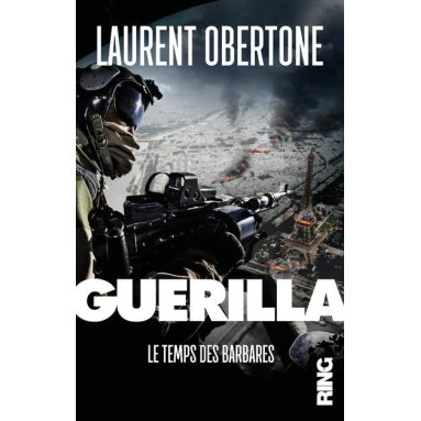 Laurent Obertone - Guerrilla - Tome 2
